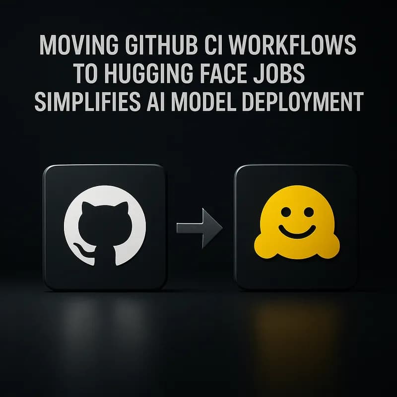 Mutarea workflow-urilor GitHub CI către Hugging Face Jobs simplifică implementarea modelelor AI