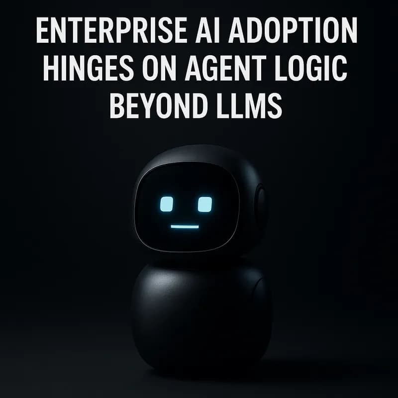 Adopția AI în companii depinde de logica agenților dincolo de modelele lingvistice mari