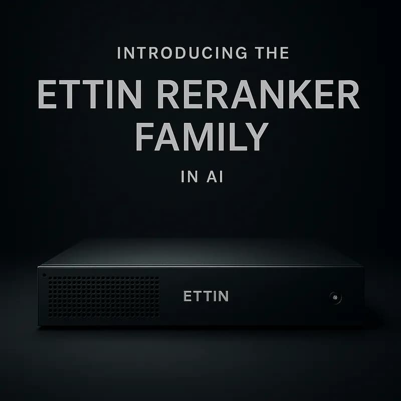 Familia Ettin Reranker: O nouă abordare în reranking-ul AI